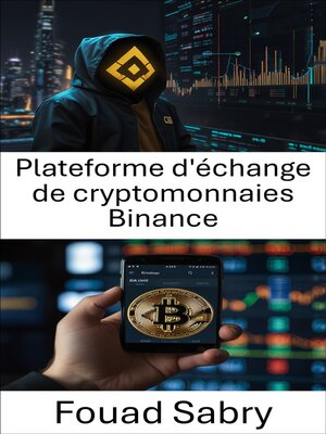 cover image of Plateforme d'échange de cryptomonnaies Binance